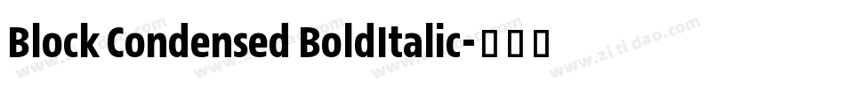 Block Condensed BoldItalic字体转换